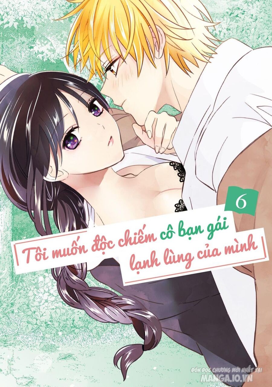 Tôi Muốn Độc Chiếm Cô Bạn Gái Lạnh Lùng Của Mình Chapter 36 - Trang 2