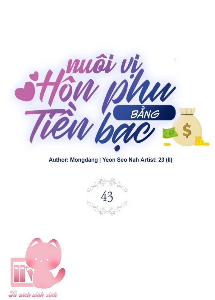 Nuôi Vị Hôn Phu Bằng Tiền Bạc Chapter 43 - Trang 2