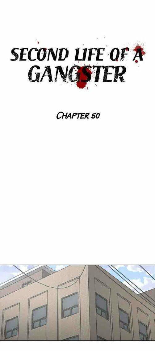 Cuộc Đời Thứ Hai Của Một Gangster Chapter 50 - Trang 2