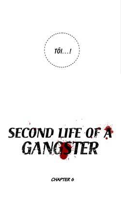 Cuộc Đời Thứ Hai Của Một Gangster Chapter 6 - Trang 2