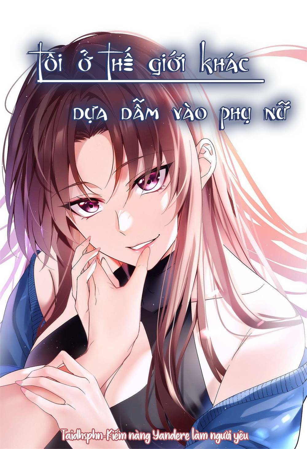 Tôi Ở Thế Giới Khác Dựa Dẫm Vào Phụ Nữ Chapter 38 - Trang 2