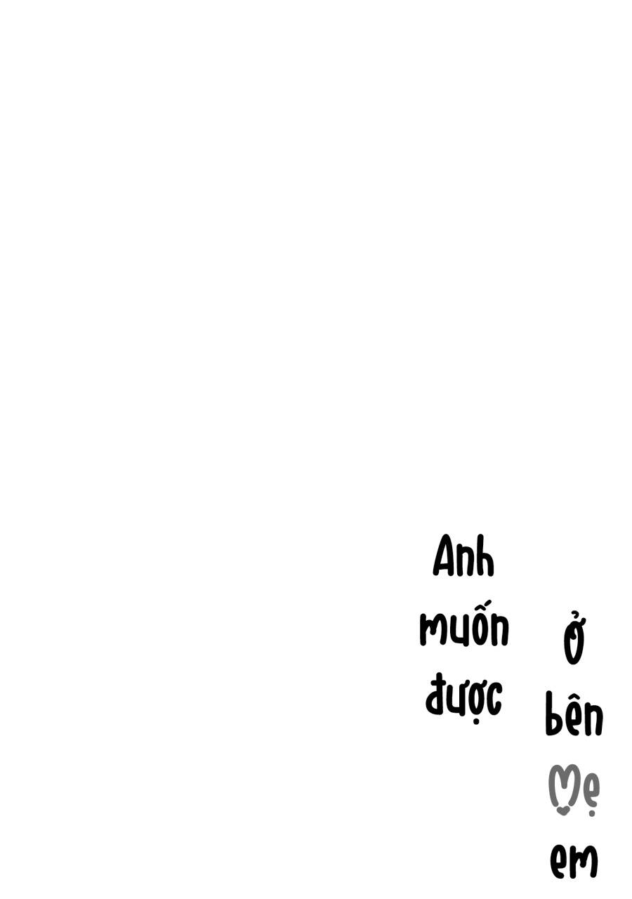 Anh Muốn Được Ở Bên Mẹ Em Chapter 17 - Trang 2