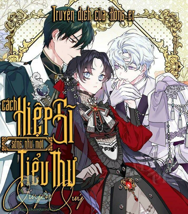 Cách Hiệp Sĩ Sống Như Một Tiểu Thư Quyền Quý Chapter 47 - Trang 2