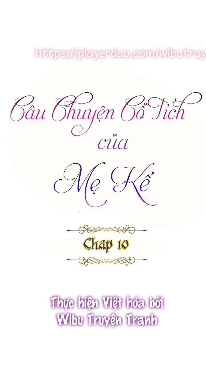 Câu Chuyện Cổ Tích Của Mẹ Kế Chapter 10 - Trang 2