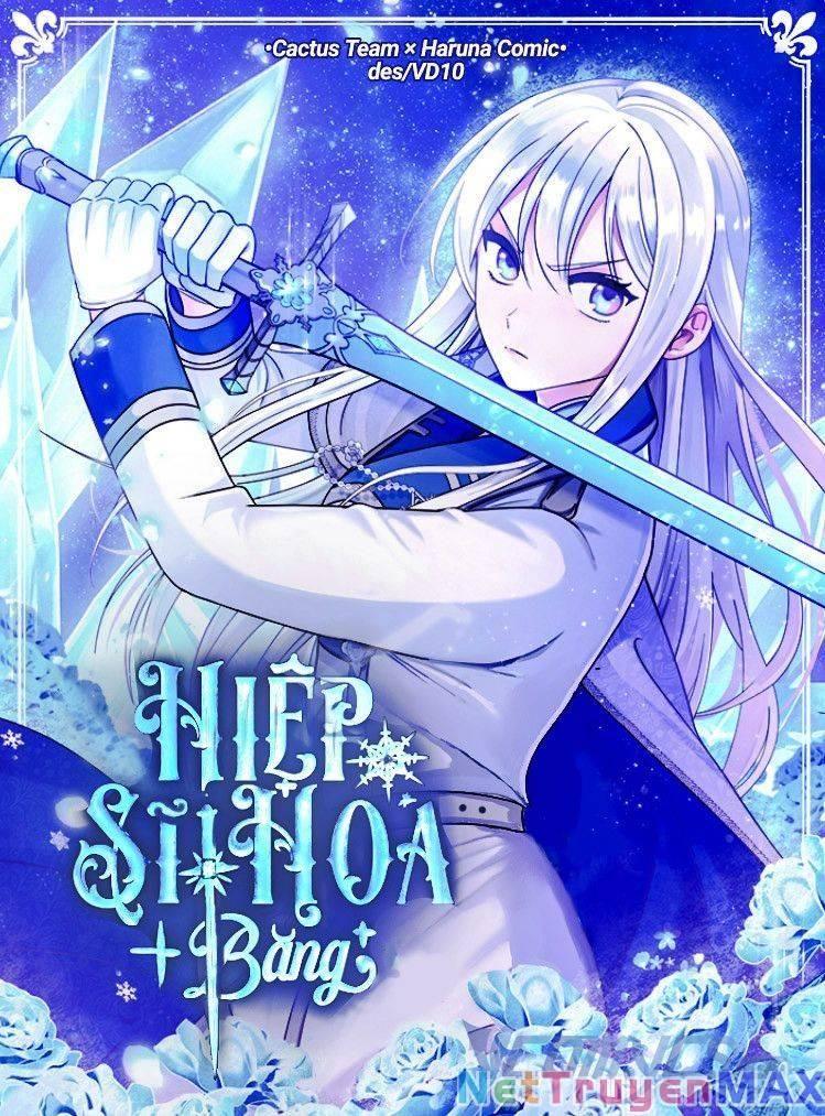 Hiệp Sĩ Hoa Băng Chapter 10 - Trang 2