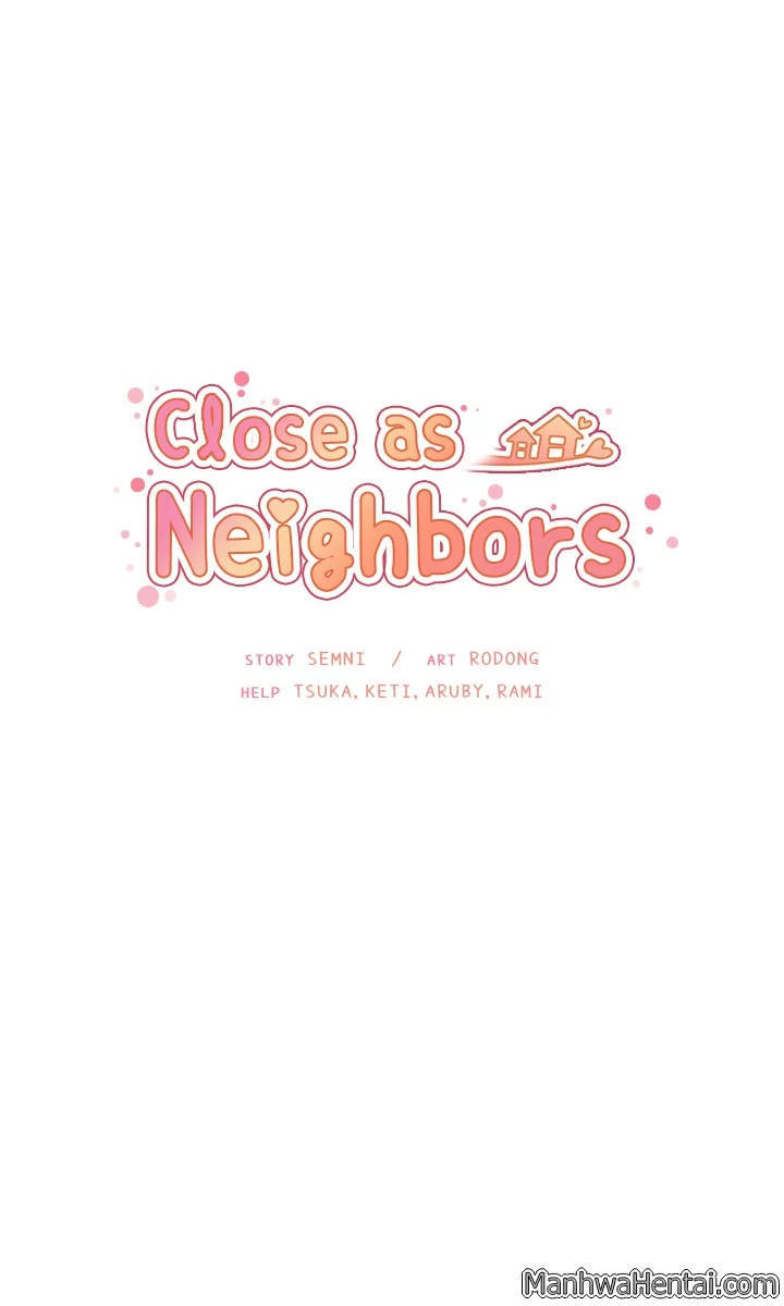 Close As Neighbors Chapter 15 - Trang 2