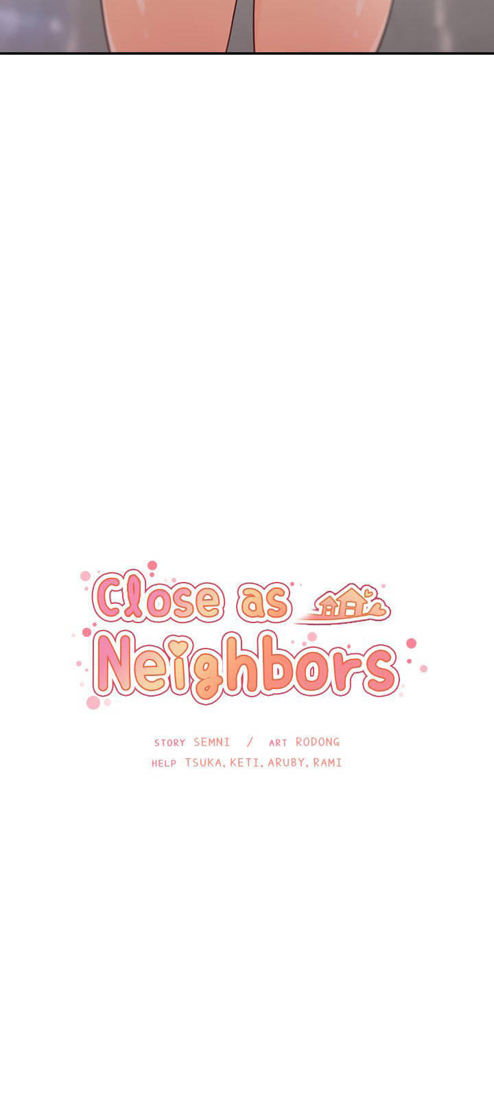 Close As Neighbors Chapter 10 - Trang 2