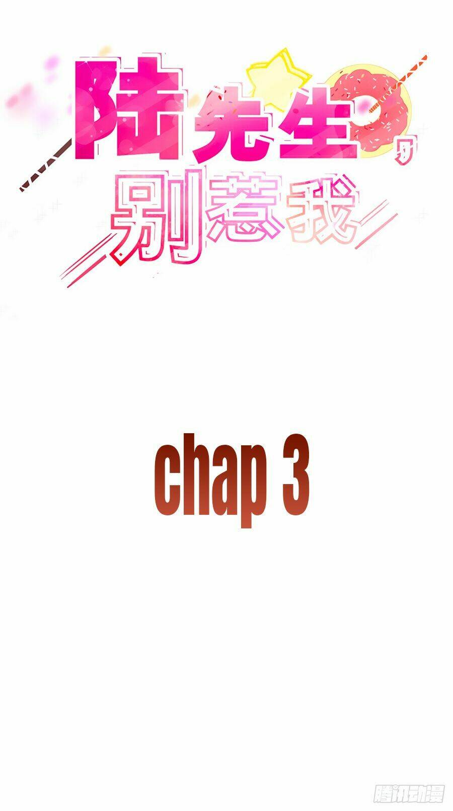 Lục Tiên Sinh Đừng Chọc Vào Tôi Chapter 3 - Trang 2