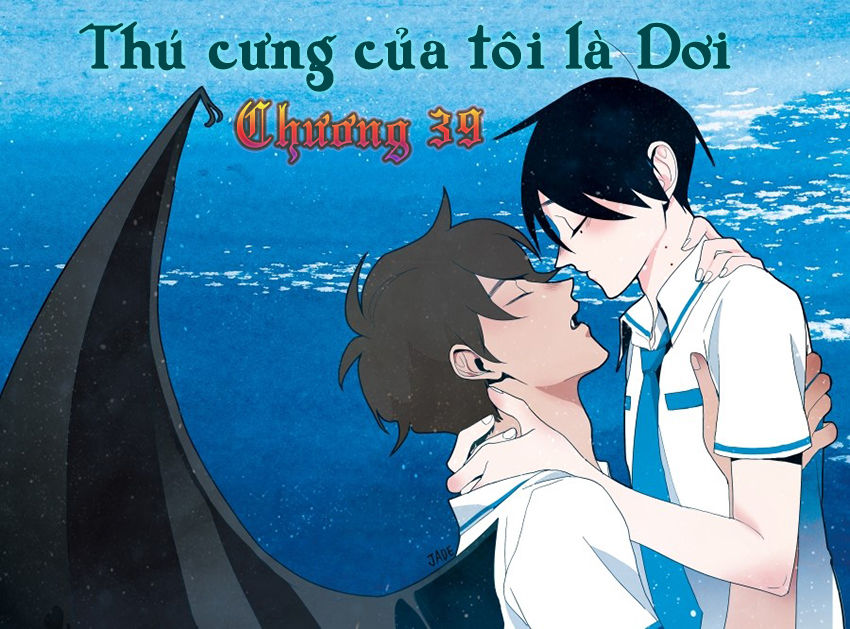 Thú Cưng Của Tôi Là Dơi Chapter 39 - Trang 2