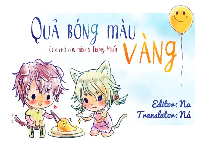 Quả Bóng Màu Vàng Chapter 11 - Trang 2