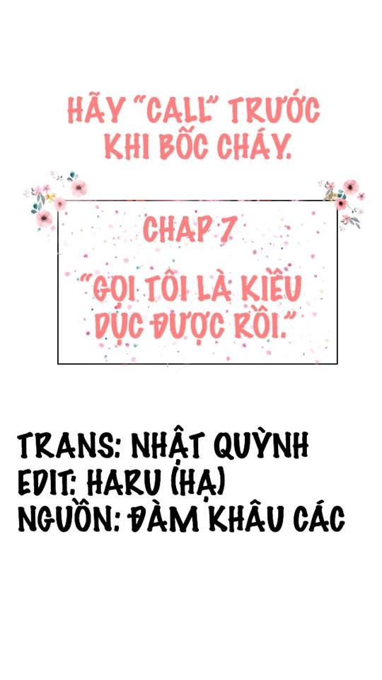 Hãy Call Trước Khi Bốc Cháy Chapter 7 - Trang 2