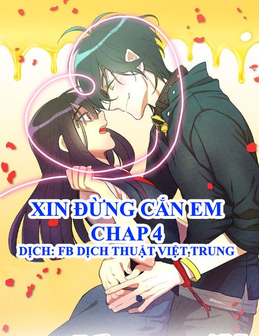 Xin Đừng Cắn Em Chapter 4 - Trang 2