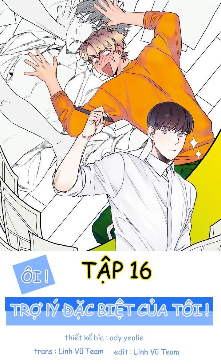 Ôi ! Trợ Lý Đặc Biệt Của Tôi Chapter 16 - Trang 2