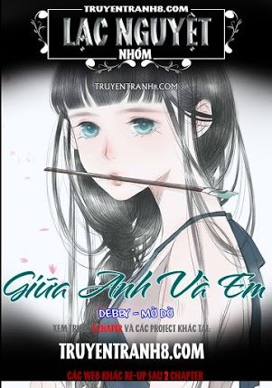 Giữa Anh Và Em Chapter 69 - Trang 2