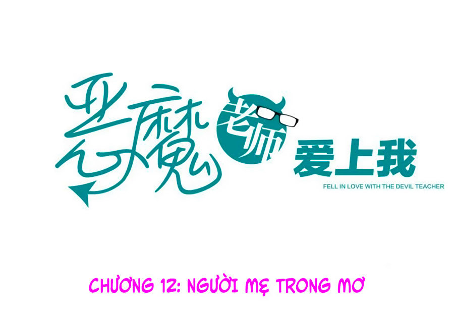 Thầy Giáo Ác Ma Yêu Tôi Rồi Chapter 12 - Trang 2