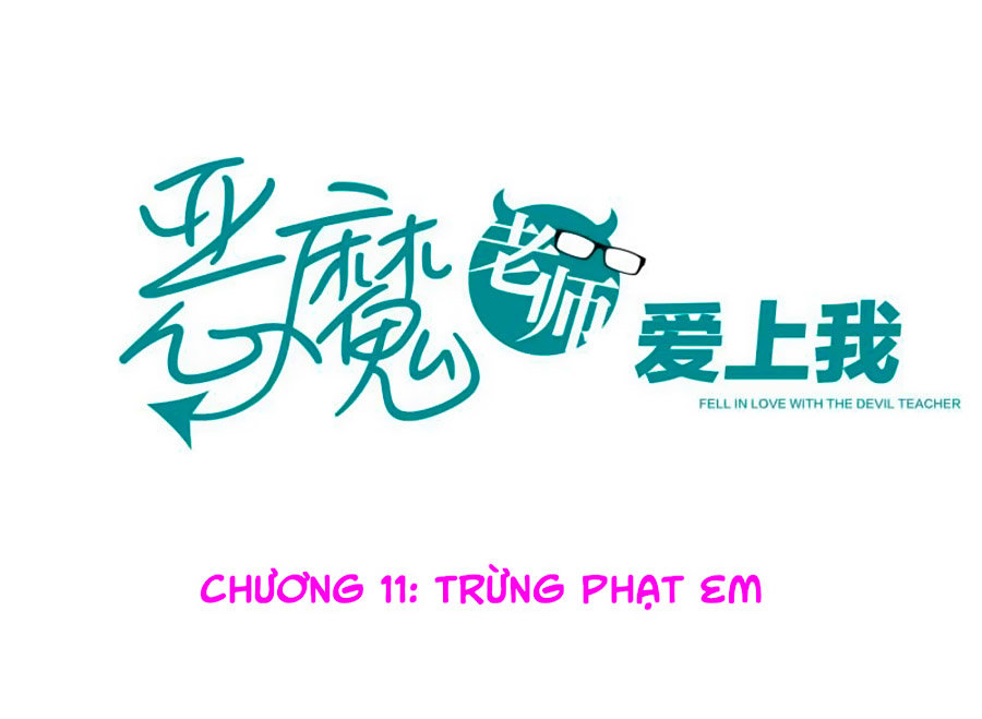 Thầy Giáo Ác Ma Yêu Tôi Rồi Chapter 11 - Trang 2