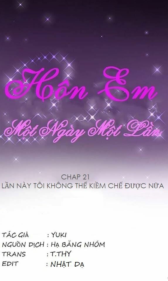 Hôn Em Một Ngày Một Lần Chapter 21 - Trang 2