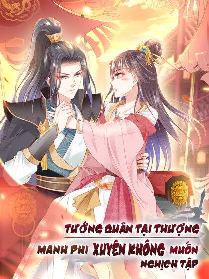 Tướng Quân Tại Thượng: Manh Phi Xuyên Không Muốn Nghịch Tập Chapter 12 - Trang 2