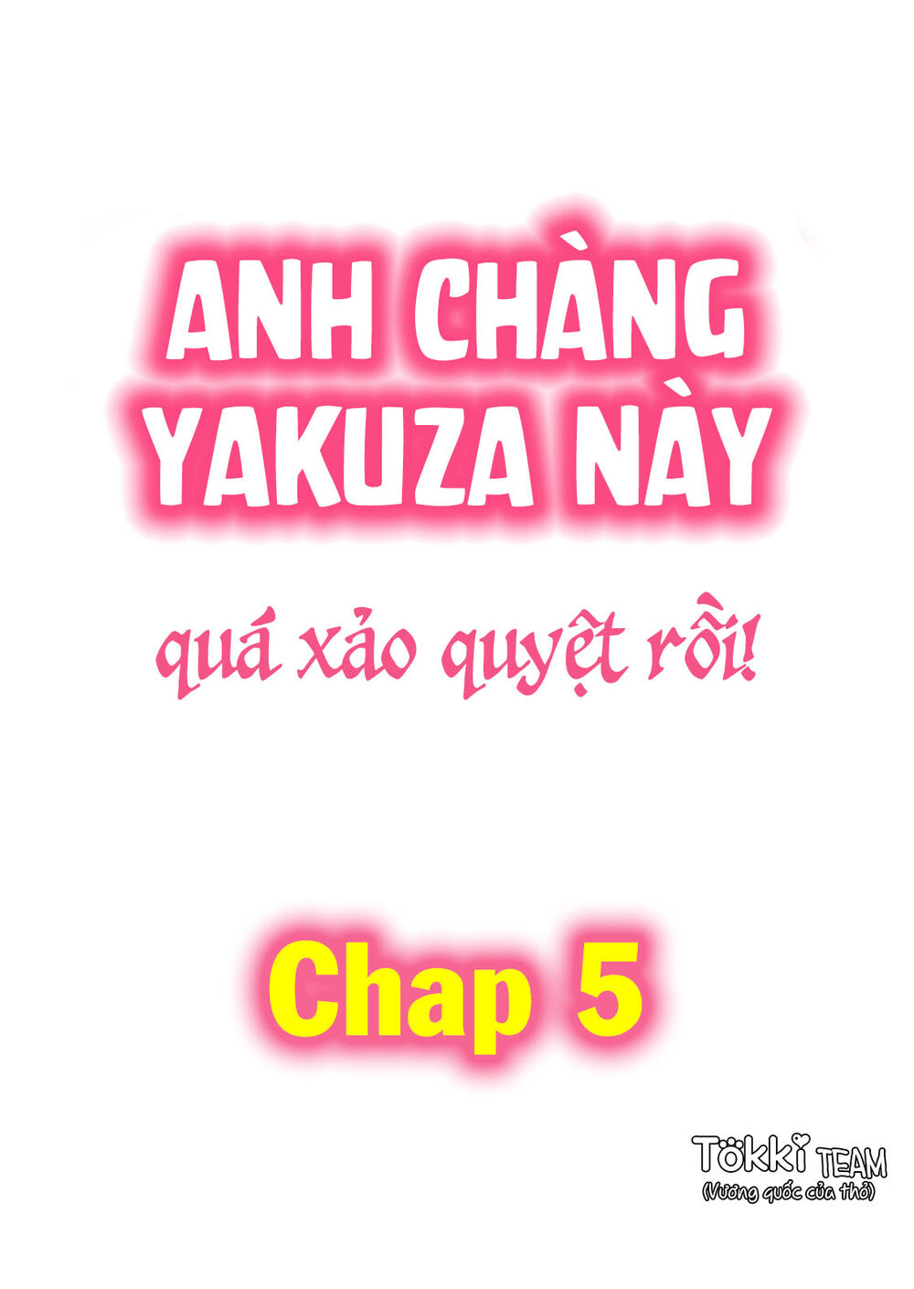 Anh Chàng Yakuza Này Quá Xảo Quyệt Rồi Chapter 5 - Trang 2