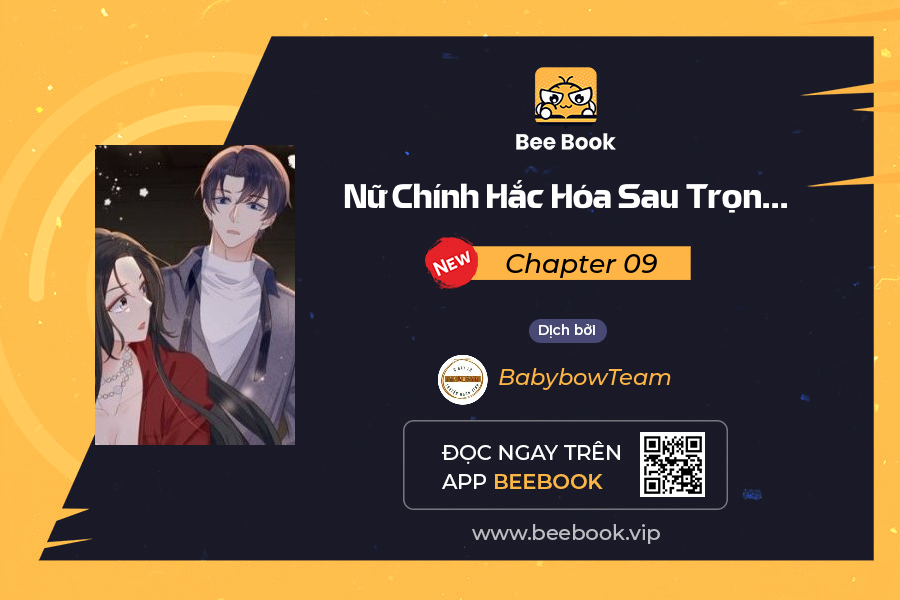 Nữ Chính Hắc Hóa Sau Trọng Sinh Chapter 09 - Trang 2