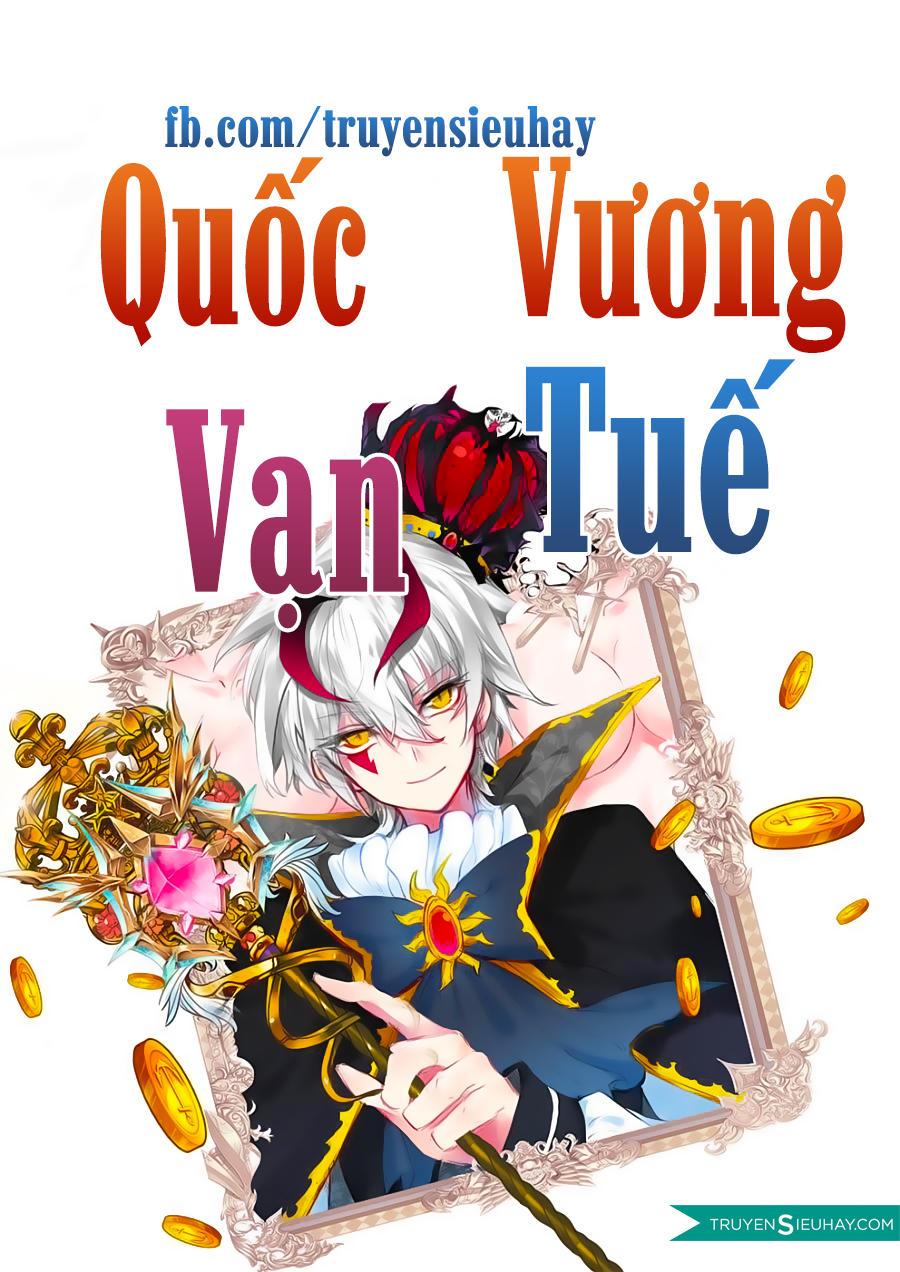 Quốc Vương Vạn Tuế Chapter 11 - Trang 2