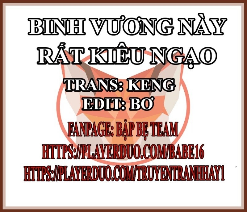 Binh Vương Này Thật Kiêu Ngạo Chapter 58 - Trang 2
