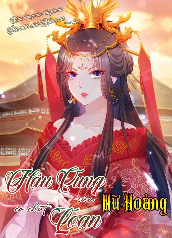 Hậu Cung Của Nữ Hoàng Có Chút Loạn Chapter 8 - Trang 2