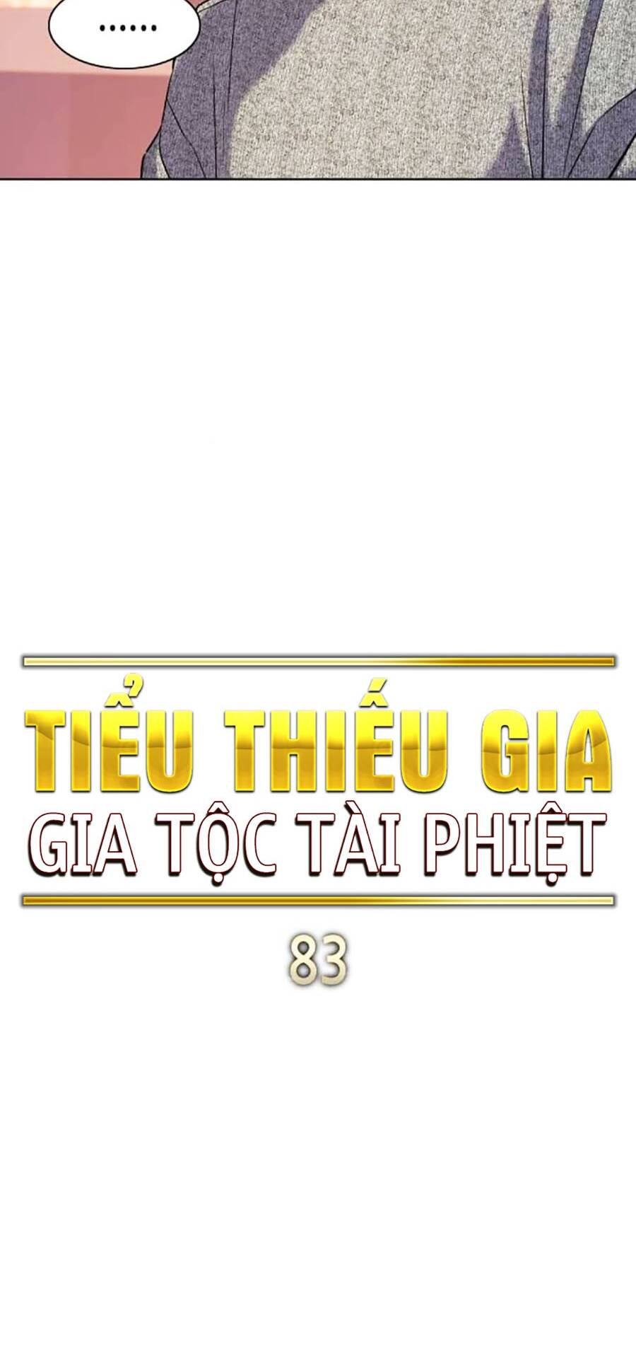 Tiểu Thiếu Gia Gia Tộc Tài Phiệt Chapter 83 - Trang 2