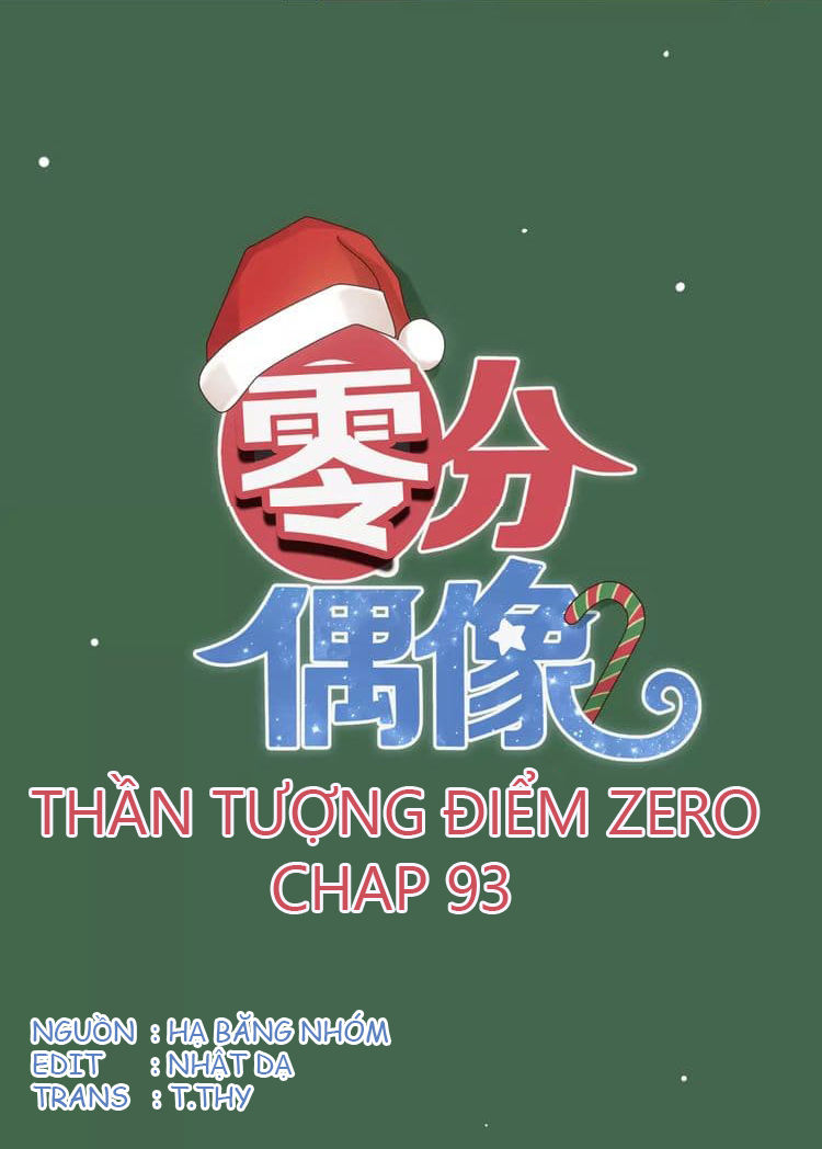 Thần Tượng Điểm Zero Chapter 93 - Trang 2