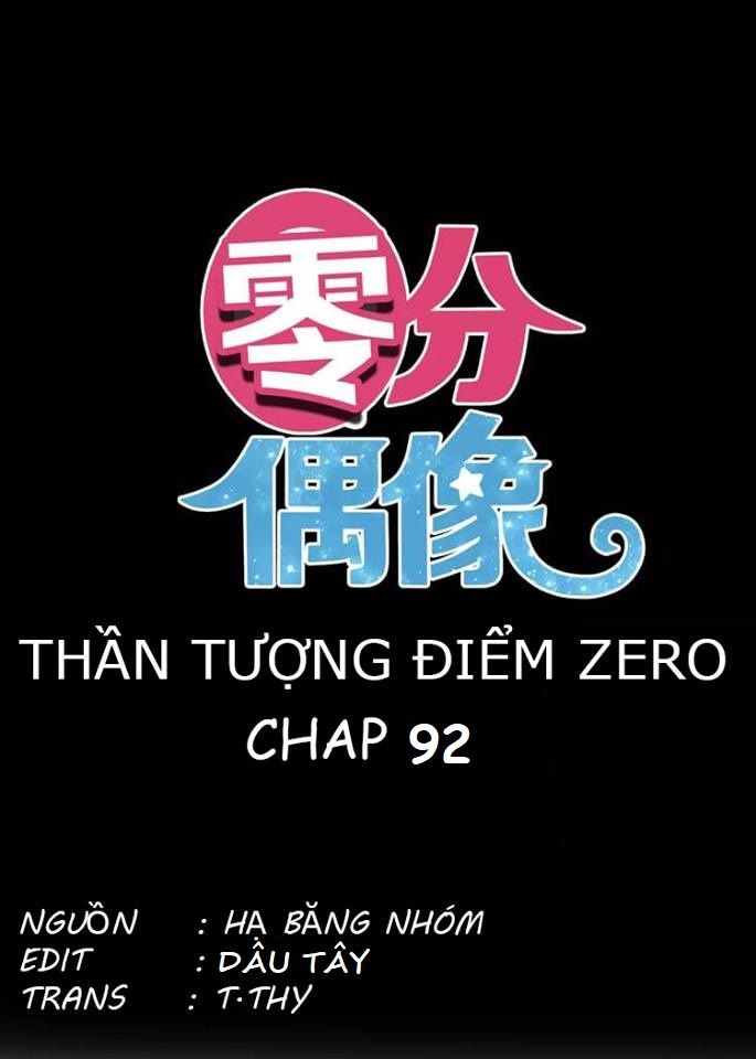 Thần Tượng Điểm Zero Chapter 92 - Trang 2