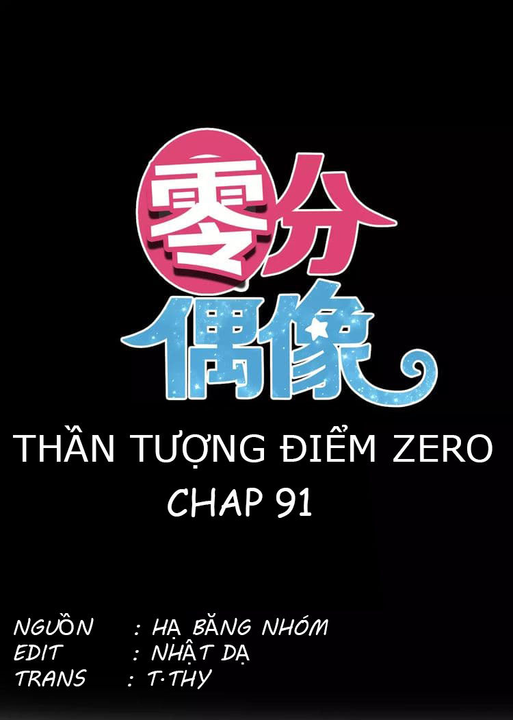 Thần Tượng Điểm Zero Chapter 91 - Trang 2