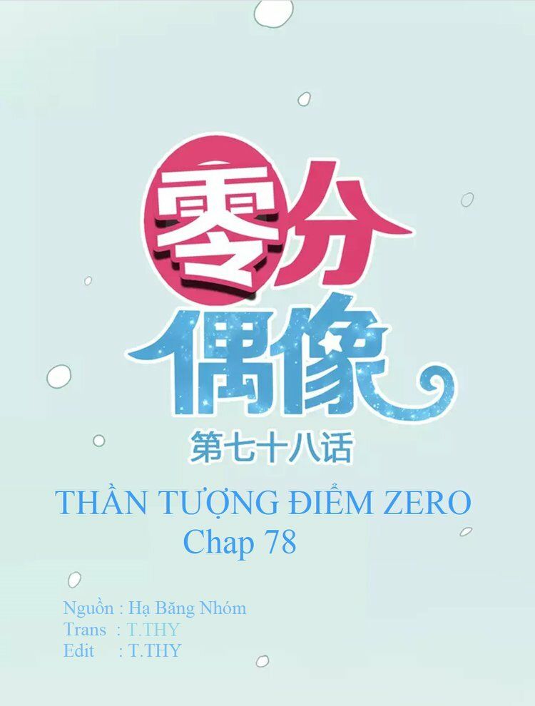 Thần Tượng Điểm Zero Chapter 78 - Trang 2