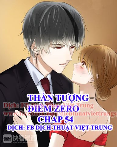 Thần Tượng Điểm Zero Chapter 54 - Trang 2