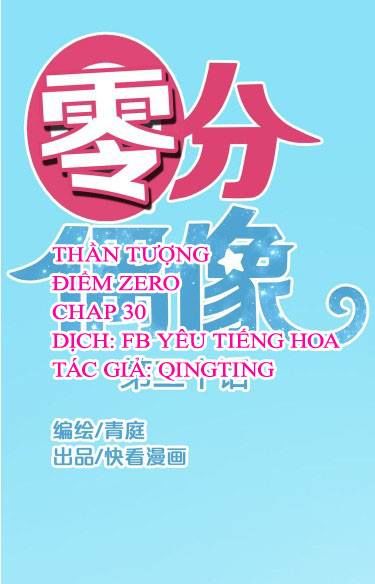 Thần Tượng Điểm Zero Chapter 30 - Trang 2