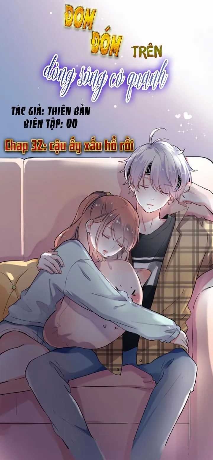 Đom Đóm Trên Dòng Sông Cô Quạnh Chapter 32 - Trang 2