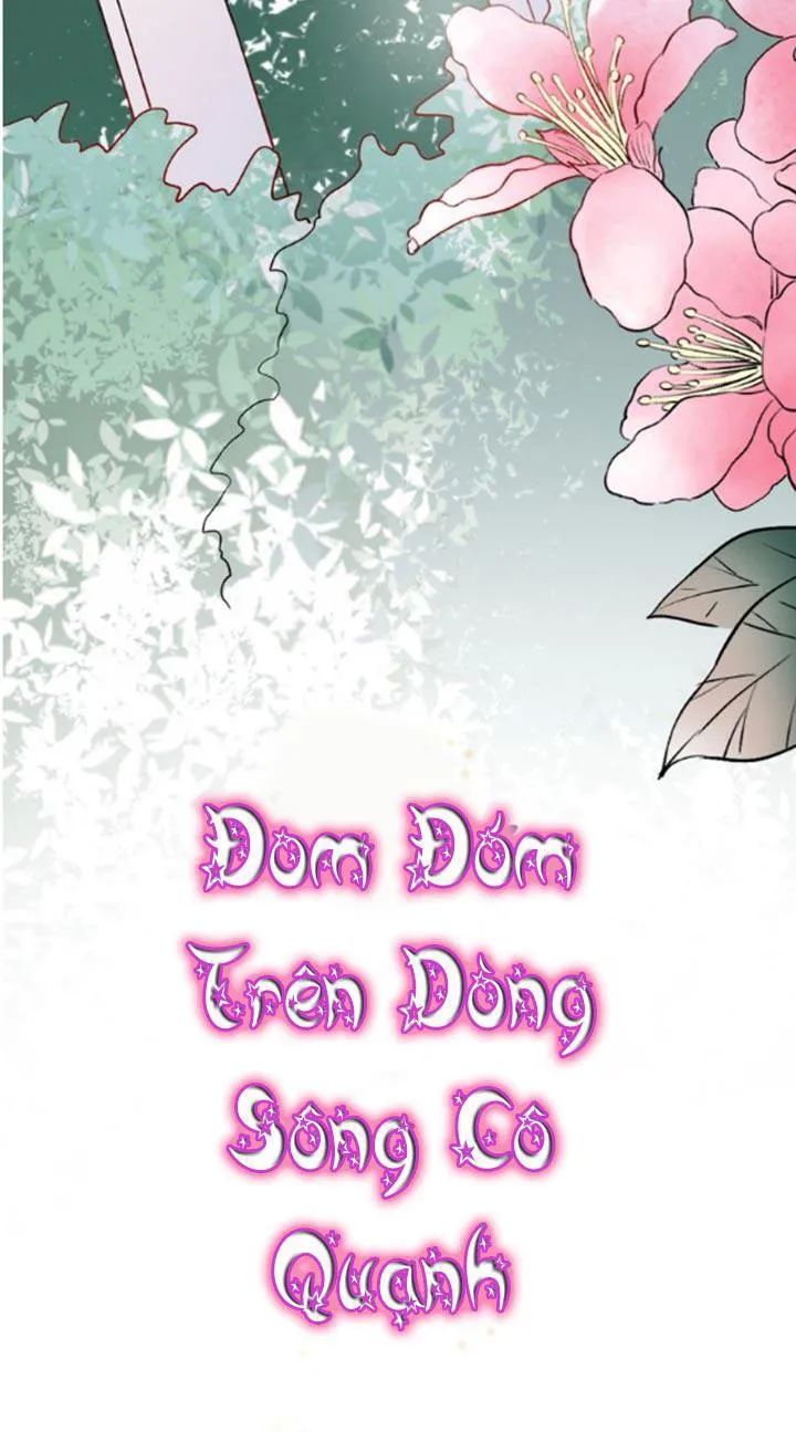 Đom Đóm Trên Dòng Sông Cô Quạnh Chapter 22 - Trang 2