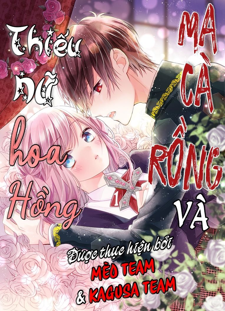 Ma Cà Rồng Và Thiếu Nữ Hoa Hồng Chapter 1 - Trang 2