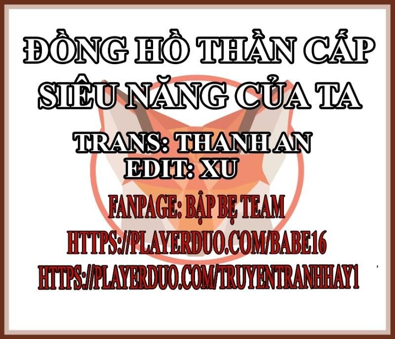 Đồng Hồ Thần Cấp Siêu Năng Của Ta Chapter 9 - Trang 2