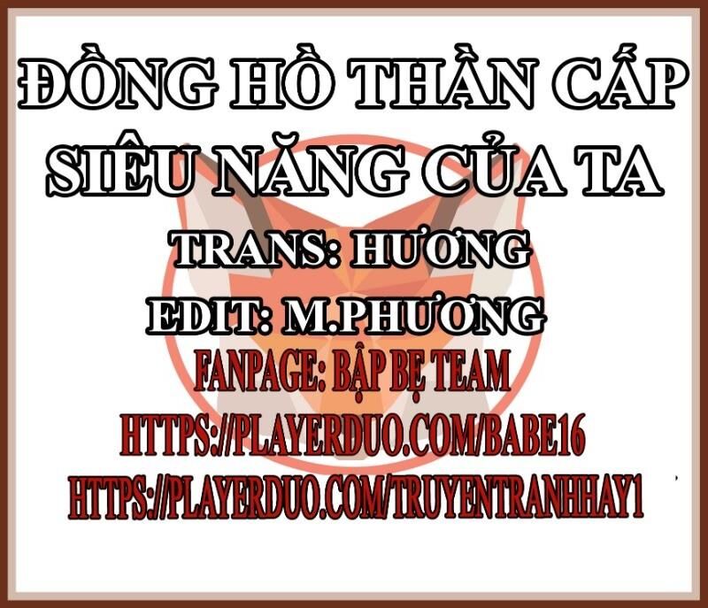 Đồng Hồ Thần Cấp Siêu Năng Của Ta Chapter 6 - Trang 2