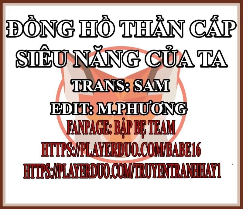 Đồng Hồ Thần Cấp Siêu Năng Của Ta Chapter 5 - Trang 2