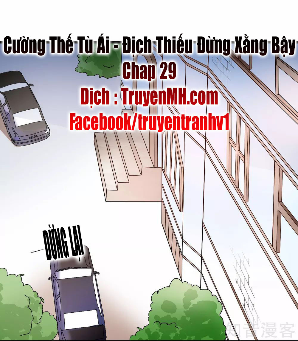 Cường Thế Tù Ái – Địch Thiếu Đừng Xằng Bậy Chapter 29 - Trang 2