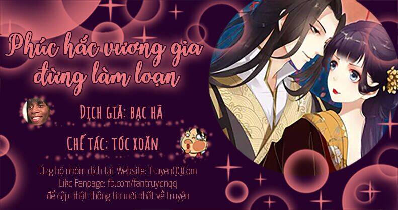 Phúc Hắc Vương Gia Đừng Làm Loạn Chapter 18 - Trang 2