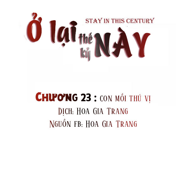 Ở Lại Thế Kỷ Này Chapter 23 - Trang 2