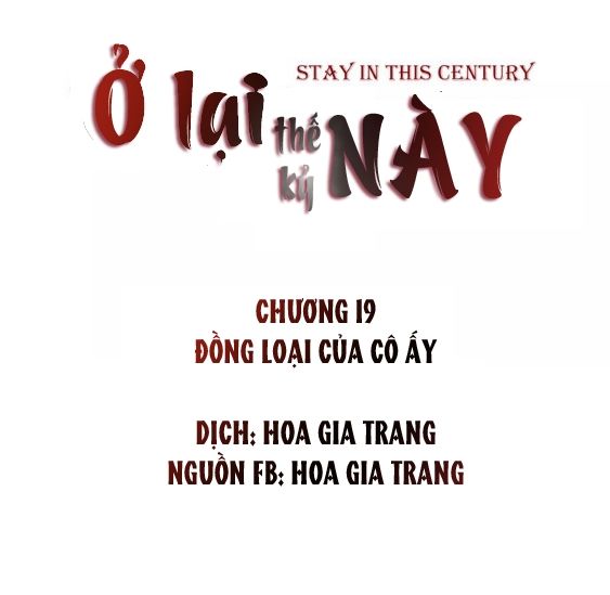 Ở Lại Thế Kỷ Này Chapter 19 - Trang 2