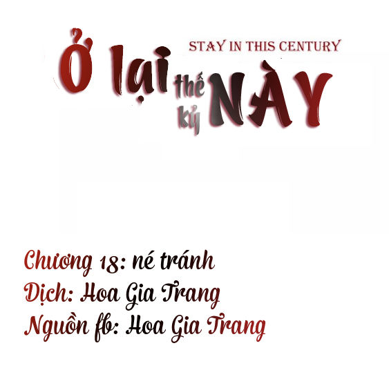 Ở Lại Thế Kỷ Này Chapter 18 - Trang 2