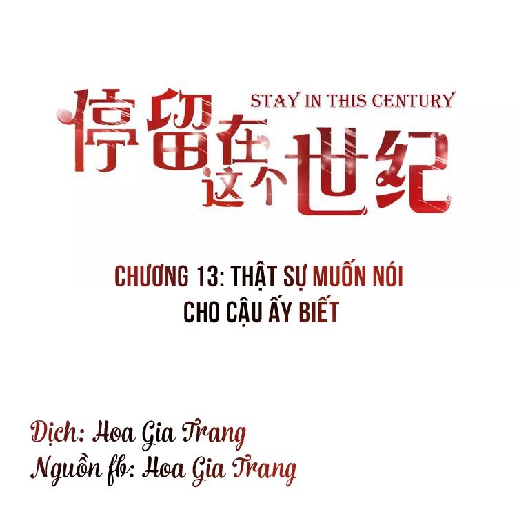 Ở Lại Thế Kỷ Này Chapter 13 - Trang 2