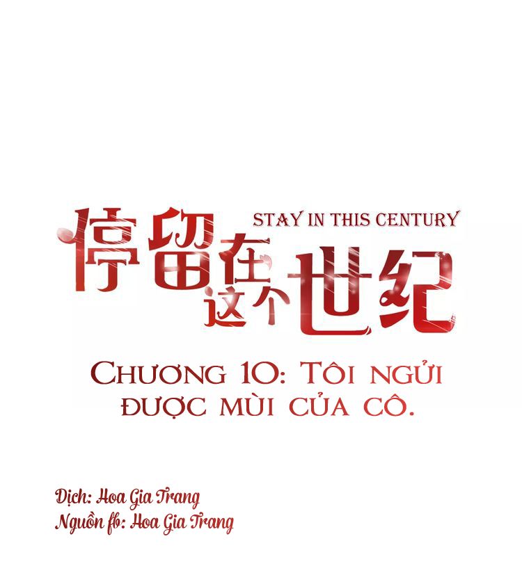 Ở Lại Thế Kỷ Này Chapter 10 - Trang 2