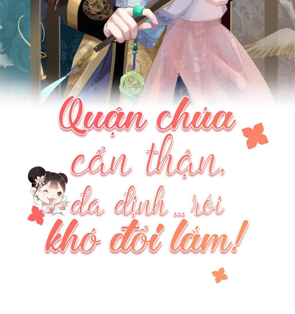 Quận Chúa Cẩn Thận, Đã Định Rồi Khó Đổi Lắm! Chapter 24 - Trang 2