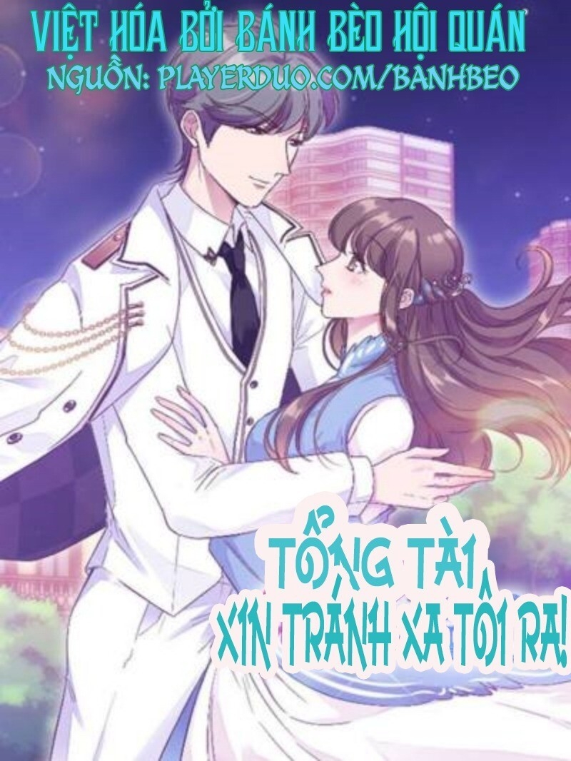 Tổng Tài, Tránh Xa Tôi Ra Chapter 29 - Trang 2