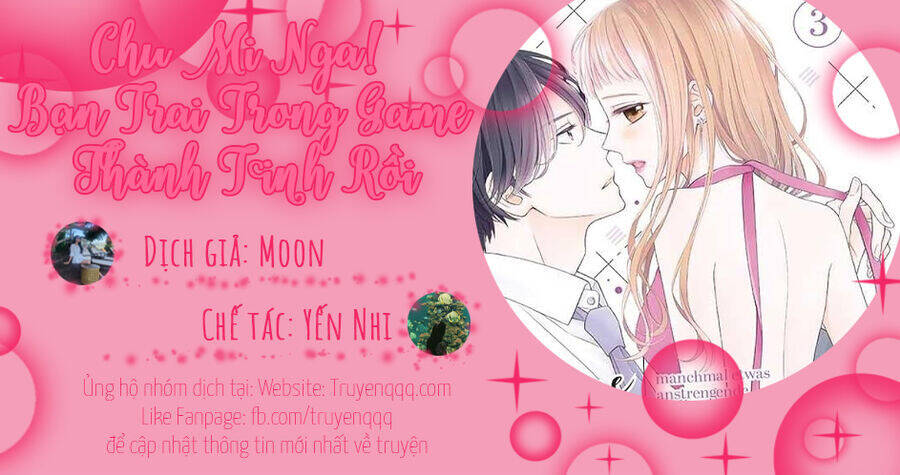 Chu Mi Nga! Bạn Trai Trong Game Thành Tinh Rồi Chapter 19 - Trang 2